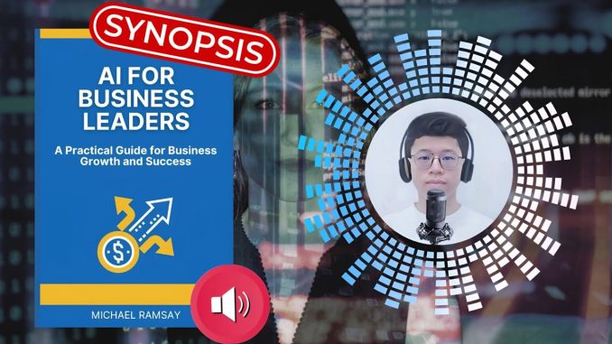 AI for Business Leaders - Michael Ramsay - A Practical Guide to Business Growth and Success #ai