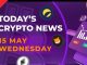 15/05/2024| Cryptocurrency news today | Crypto news today | Bitbns English news | Crypto news