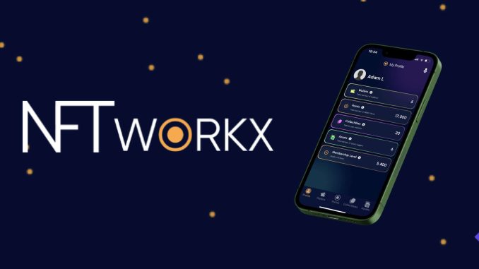 NFT Workx Launches App for Tokenizing Real-World Assets