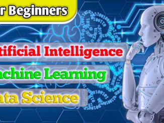 Artificial Intelligence Machine Learning Data science for Beginners, Basics of AI ML DS