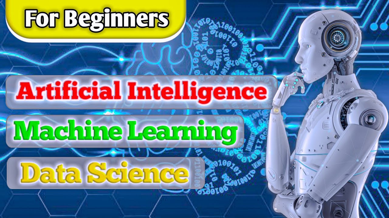 Artificial Intelligence Machine Learning Data science for Beginners ...