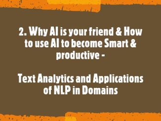 2. Why AI is your friend & How to use AI to become Smart and Productive