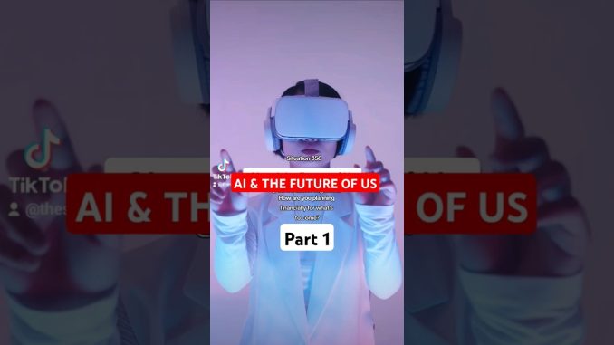 AI & THE FUTURE OF US @tfg365guide#youtubeshorts #ai #ainews #money #moneytips #tech #shorts #new
