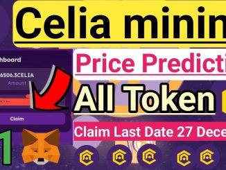 Celia mining Price Prediction|Celia Mining New Update Today|Celia Token Airdrop update|Celia Mining|