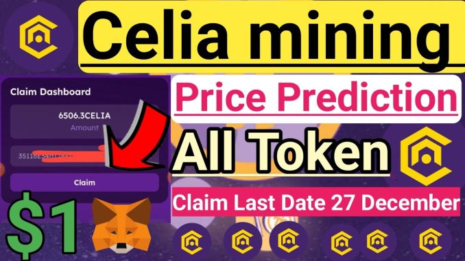 Celia mining Price Prediction|Celia Mining New Update Today|Celia Token Airdrop update|Celia Mining|