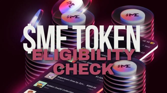 Check Your $ME Token Eligibility: Quick & Easy Guide for Magic Eden Users!