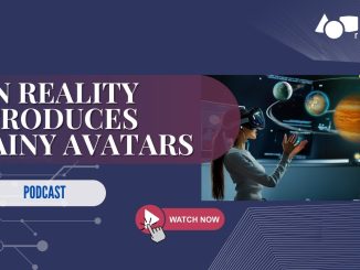 Podcast #97: EON Reality Unveils Brainy Avatars AI Guides Transforming XR Learning