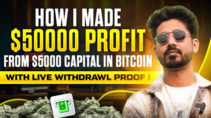 Booked $50000 Dollars Profit From $5000 in Bitcoin |  Crypto Trading For Beginners |