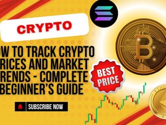 How to Track Crypto Prices and Market Trends – A Complete Beginner’s Guide!