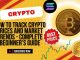 How to Track Crypto Prices and Market Trends – A Complete Beginner’s Guide!