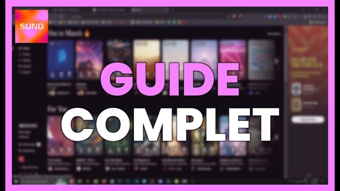 SUNO AI : GUIDE COMPLET pour CRÉER de la MUSIQUE avec l’INTELLIGENCE ARTIFICIELLE