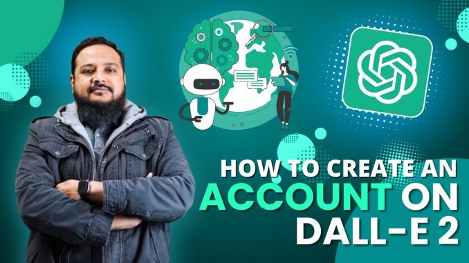 Dall E 2 Account Setup | AI Guide for Beginners
