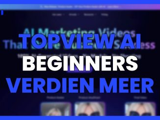TOPVIEW AI voor BEGINNERS: Verdien meer met MINDER INSPANNING