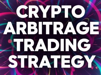 Crypto Arbitrage Trading Strategy | The Complete Guide to Crypto Arbitrage Trading