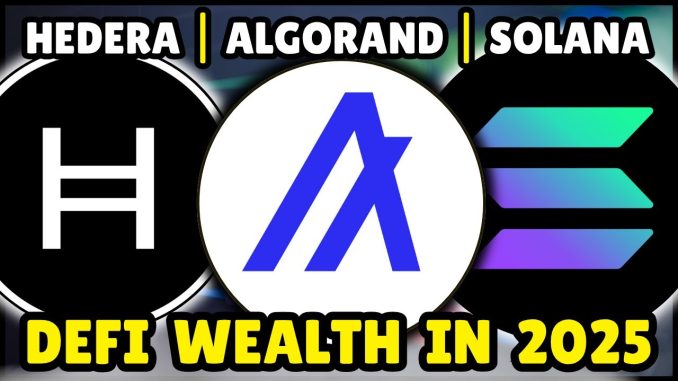 DeFi Wealth Strategy on Hedera, Solana & Algorand (Crypto 2025 Guide)