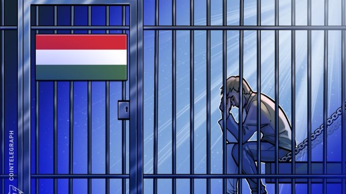 Hungary Tightens Laws For ‘unauthorized’ Crypto Trading