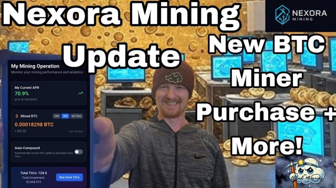Nexora Mining Update + BTC Miner Purchase Tutorial