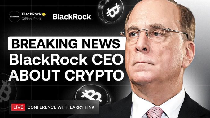 LIVE: BlackRock CEO Announces Major Crypto Move! This Speech Will Reshape the Crypto Industry!