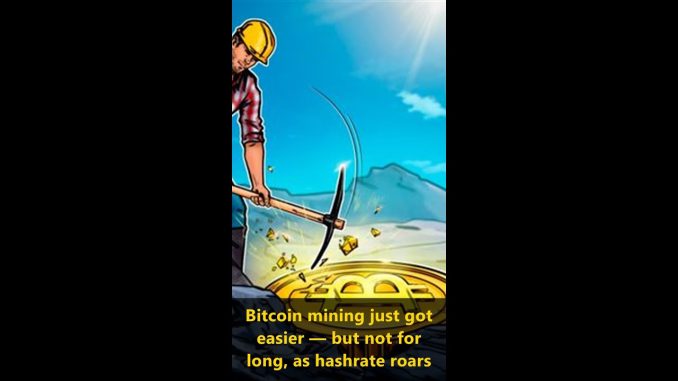 Bitcoin mining just got easier — but not for long, as hashrate roars back