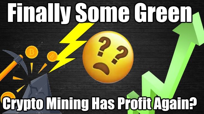 Crypto Mining Profits Finally Happening?