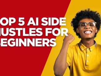 Top 5 AI Side Hustles for Beginners