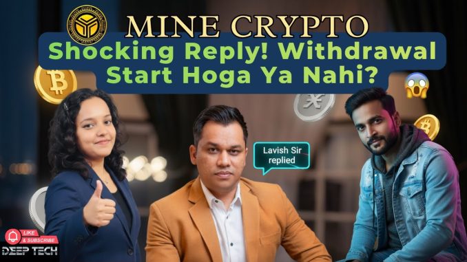 "Lavish Sir Finally Speaks! 😳 Mine Crypto Withdrawal Update 2025"