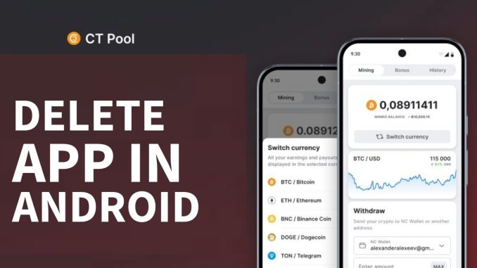 How to Delete CT Pool Crypto Mining on Android 2026?